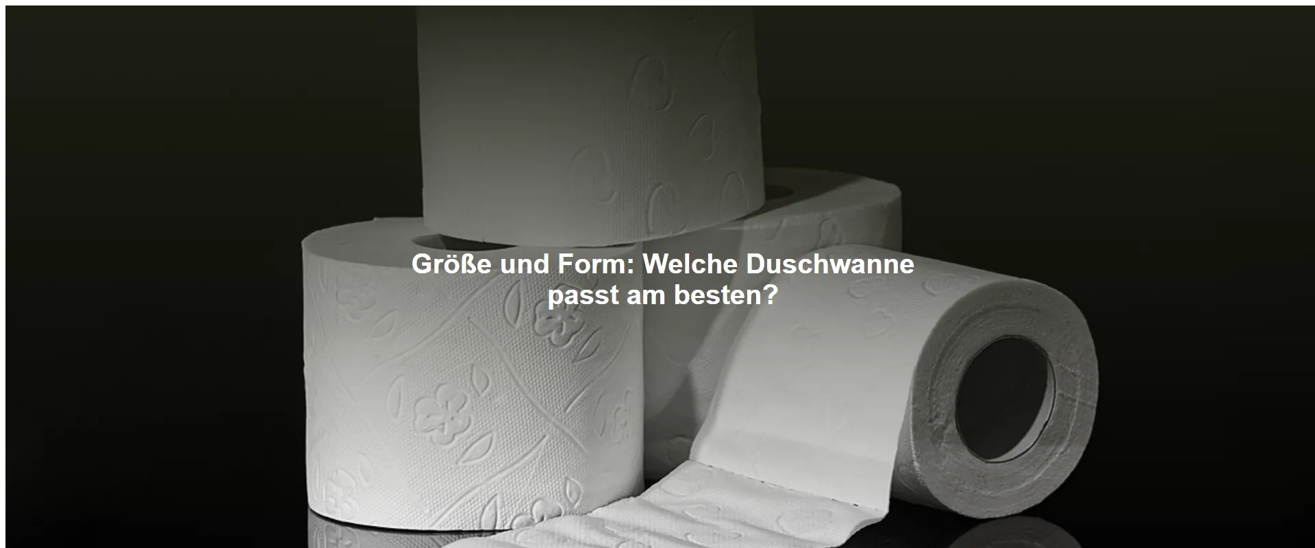 Größe und Form: Welche Duschwanne passt am besten?