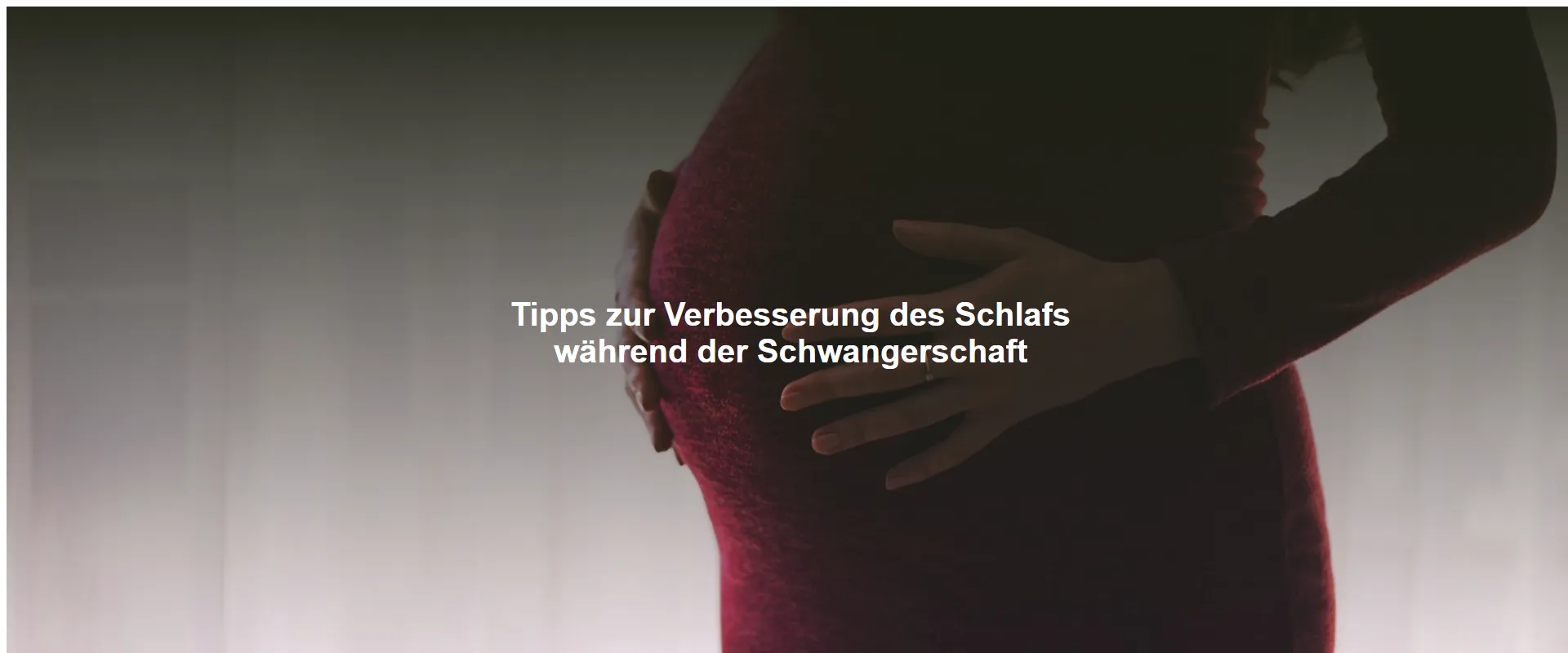 Tipps zur Verbesserung des Schlafs während der Schwangerschaft